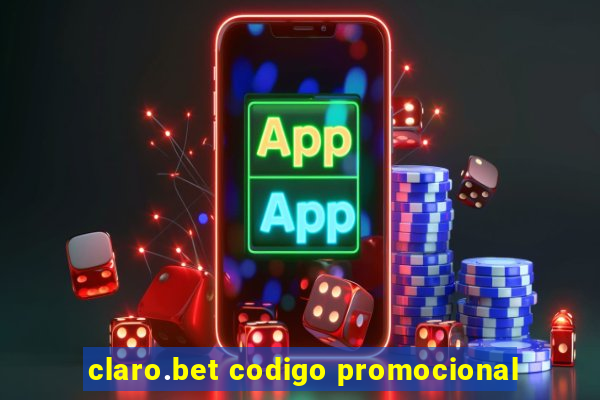 claro.bet codigo promocional